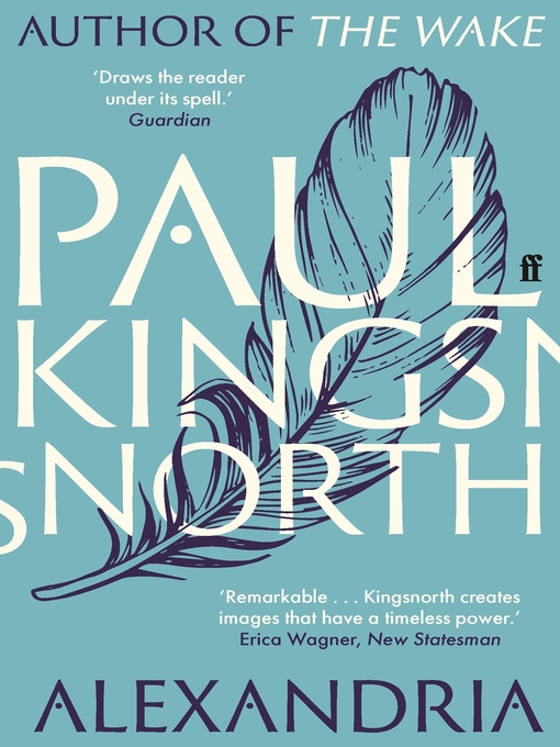 Title details for Alexandria by Paul Kingsnorth - Wait list
